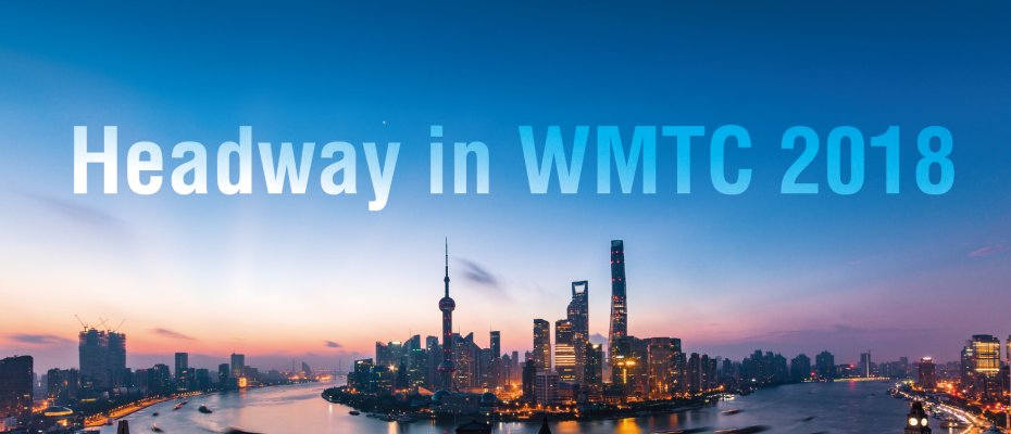 Headway Attended WMTC 2018 and Addressed a Speech